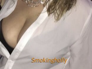 Smokingholly