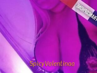SpicyValentinaa