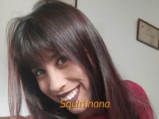 Squirtnana