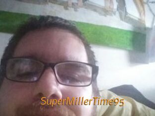 SuperMillerTime95