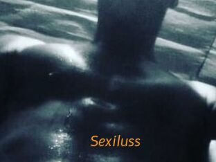 Sexiluss