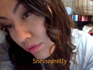 Shessopretty
