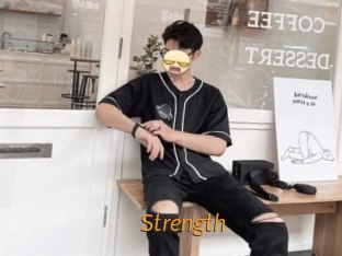Strength