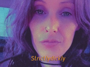 Strictlydickly