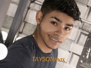 TAYSONmax