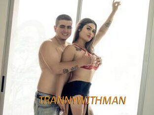TRANNYWITHMAN