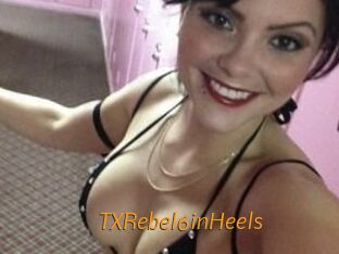 TXRebel6inHeels