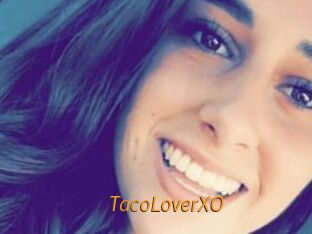 TacoLoverXO