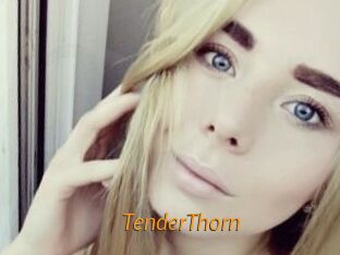 TenderThorn