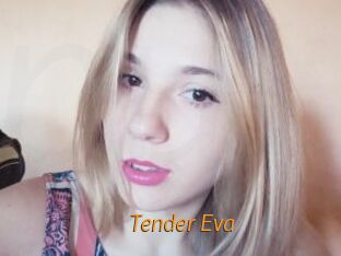 Tender_Eva