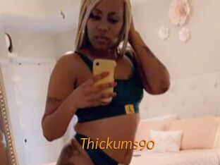 Thickums90