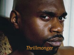Thrillmonger