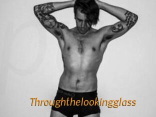 Throughthelookingglass