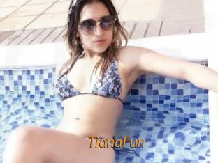 TianaFun