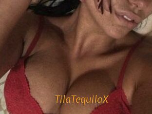 TilaTequilaX