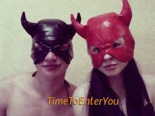 TimeToEnterYou