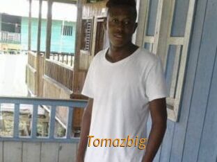 Tomazbig