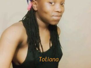 Totiana