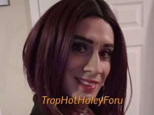 TrapHotHaleyForu