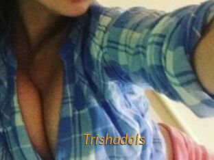 Trishadols