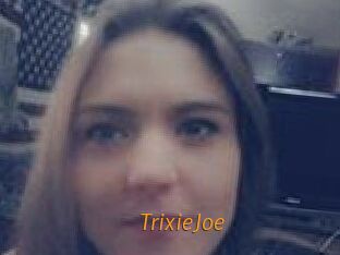 TrixieJoe