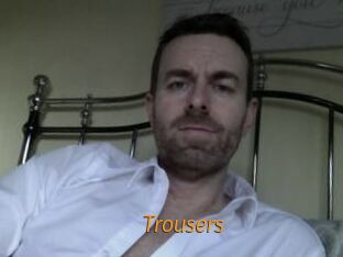 Trousers
