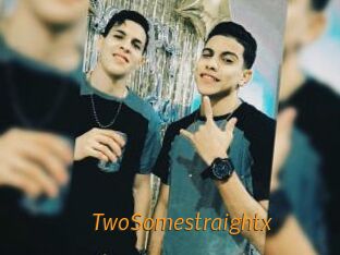 TwoSomestraightx