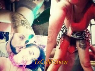 TxCuMShow