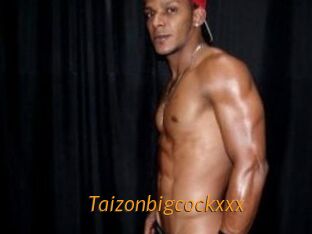 Taizonbigcockxxx