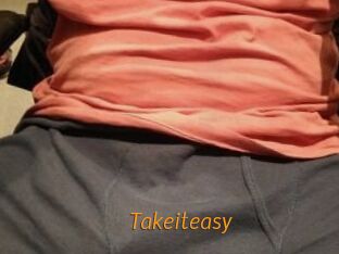 Takeiteasy