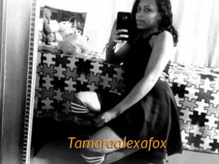Tamaraalexafox