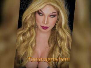 Tamaragrayhem