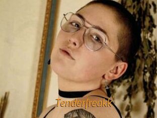 Tenderfreakk