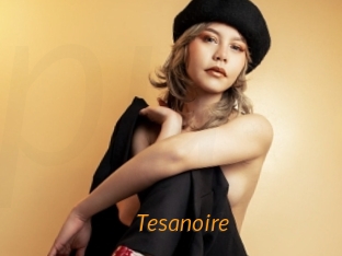 Tesanoire
