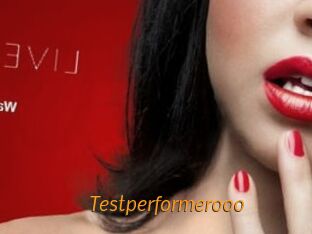 Testperformerooo