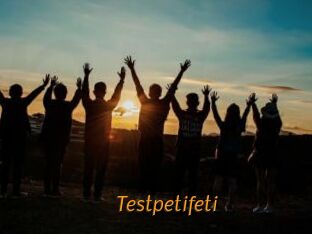 Testpetifeti