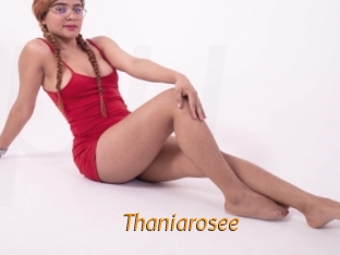 Thaniarosee