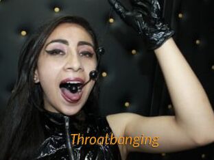 Throatbanging