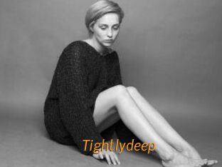 Tightlydeep