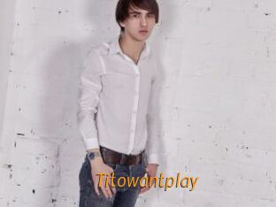 Titowantplay