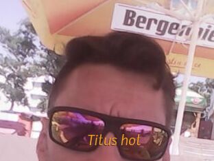 Titus_hot