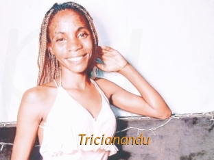 Tricianandu