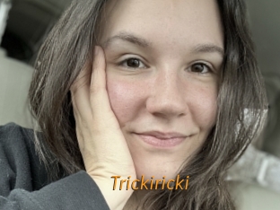 Trickiricki