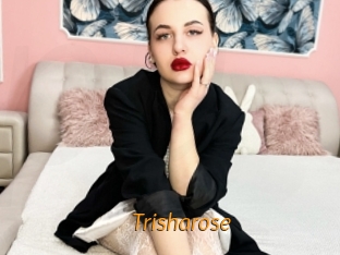 Trisharose