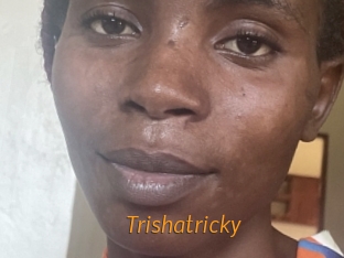 Trishatricky