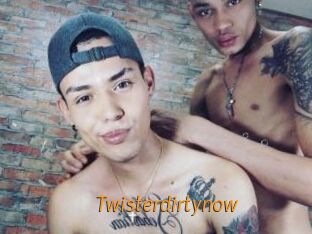 Twisterdirtynow