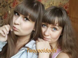Twocooldools