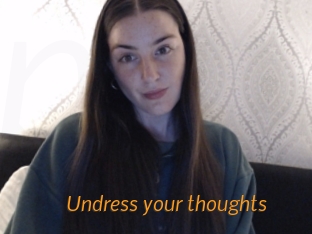 Undress_your_thoughts