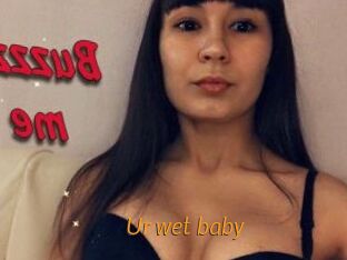 Ur_wet_baby