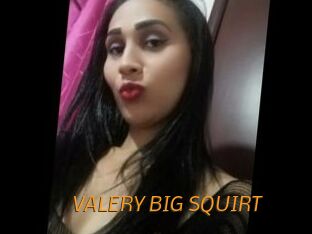 VALERY_BIG_SQUIRT